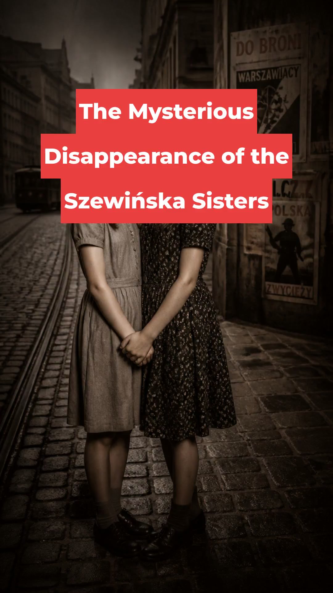 The Mysterious Disappearance of the Szewińska Sisters