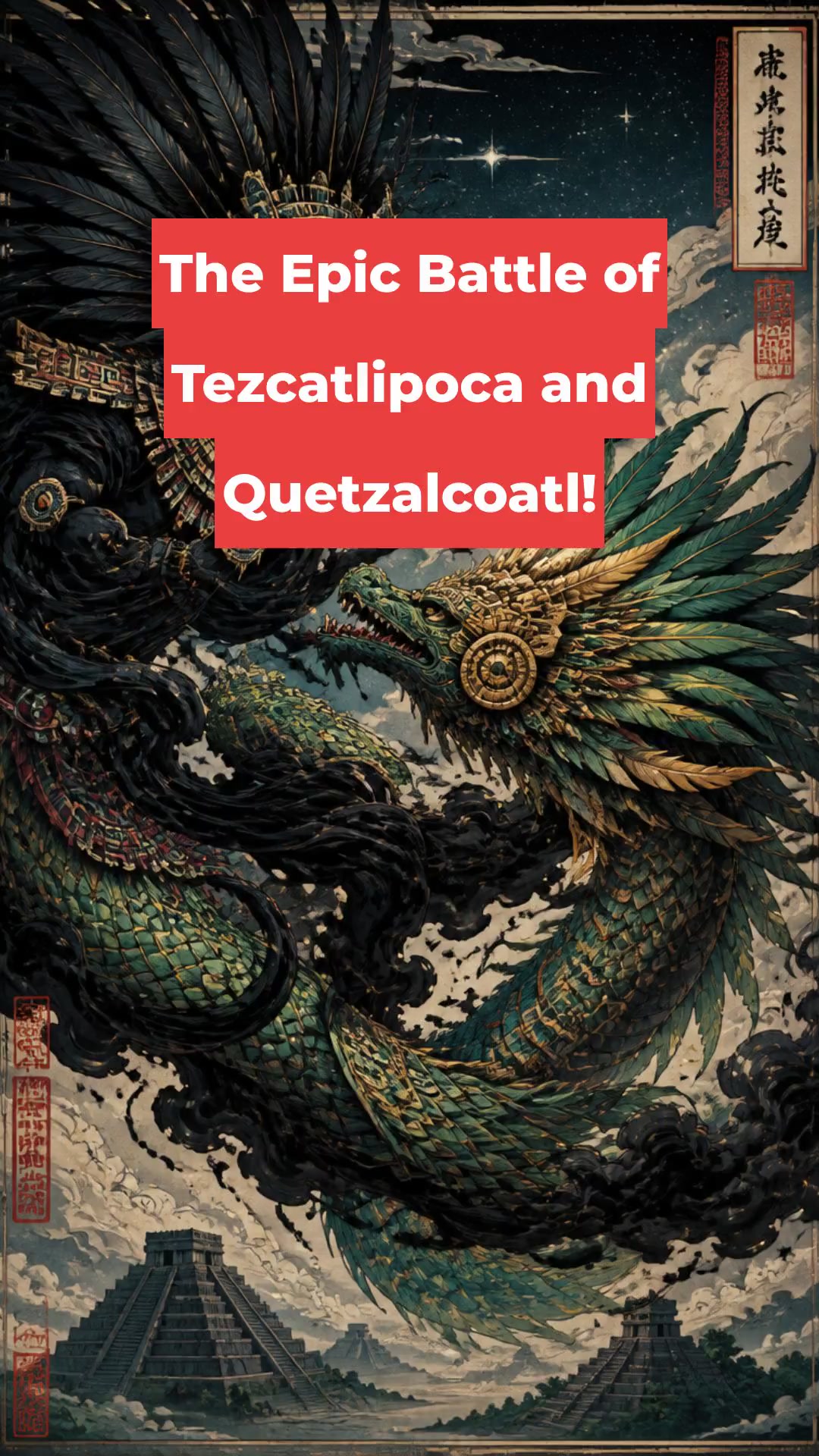 The Epic Battle of Tezcatlipoca and Quetzalcoatl!