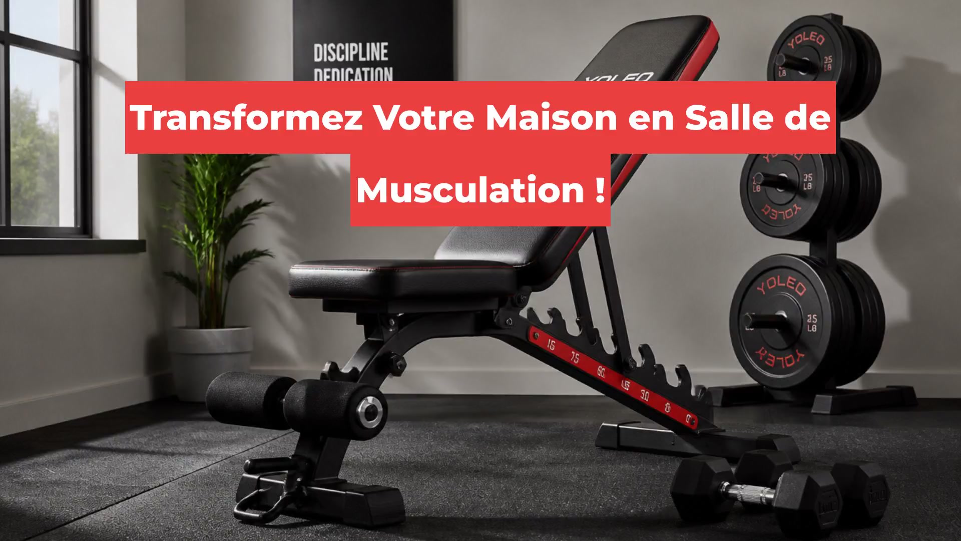 Transformez Votre Maison en Salle de Musculation !