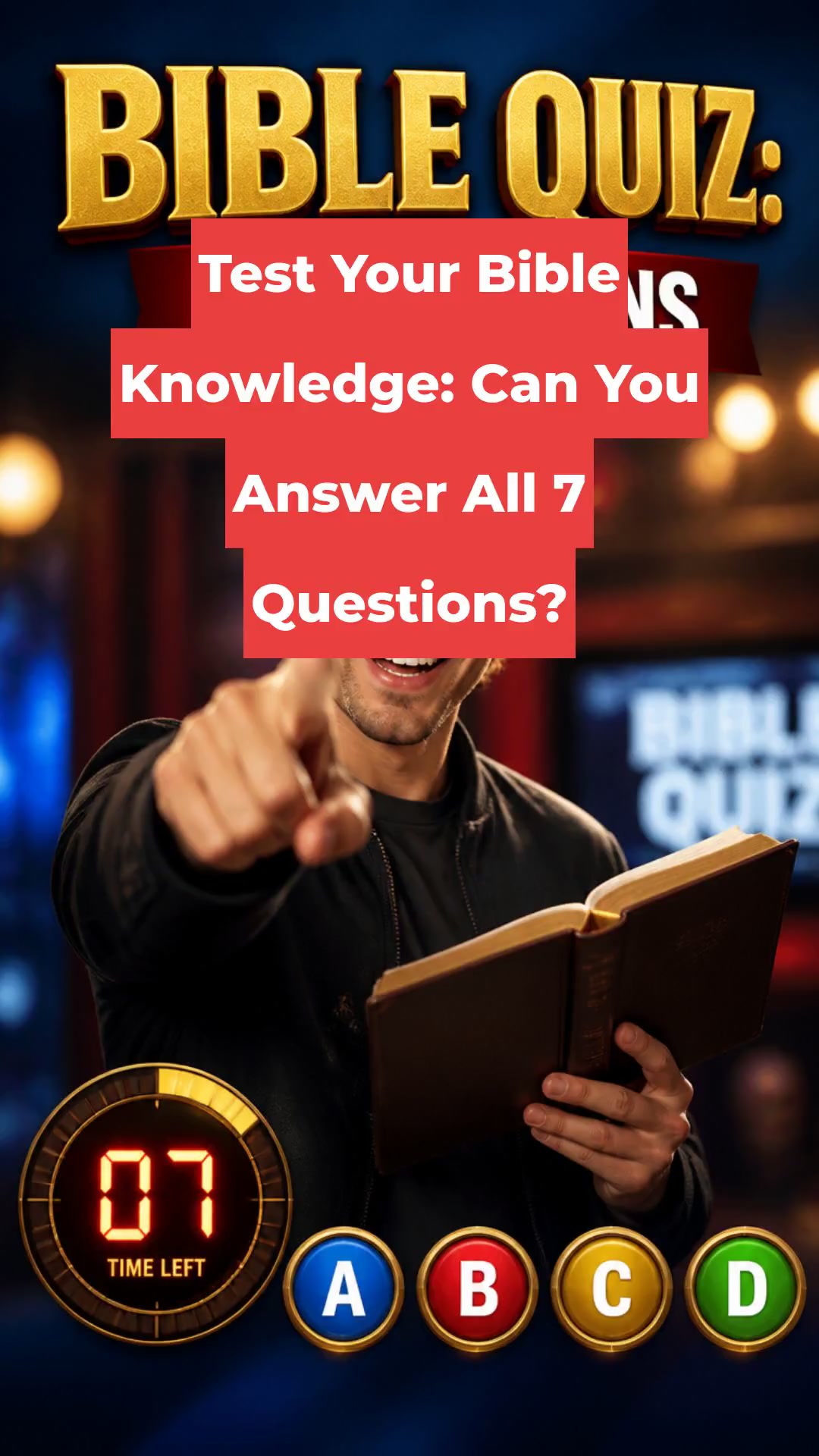 Test Your Bible Knowledge: Can You Answer All 7 Questions?