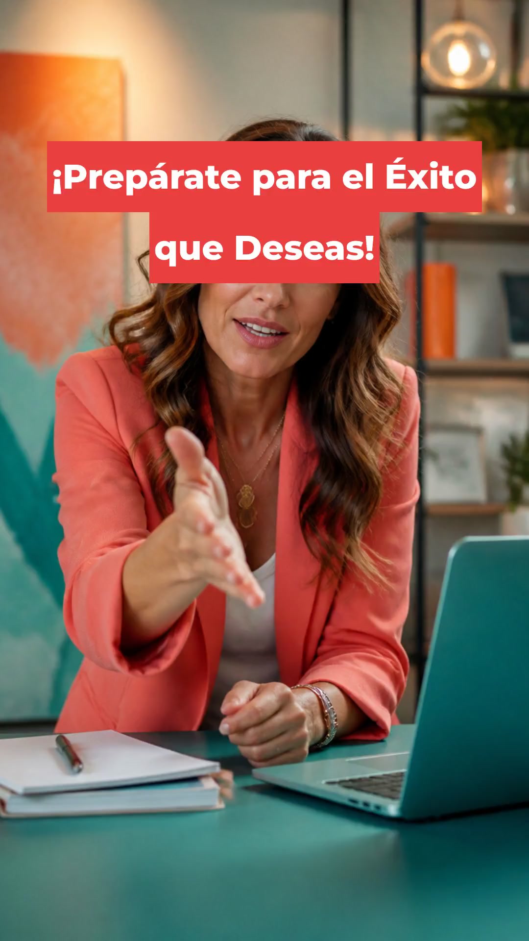 ¡Prepárate para el Éxito que Deseas!