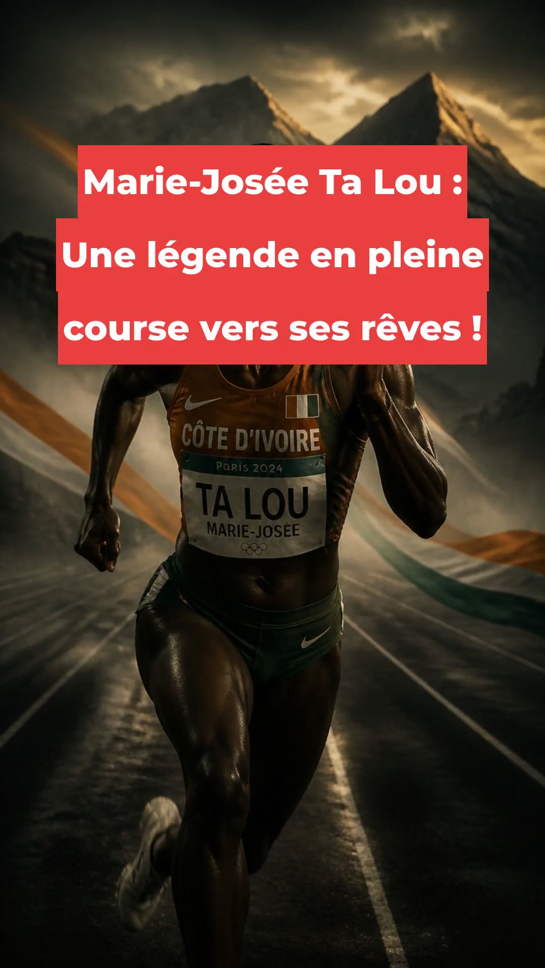 Marie-Josée Ta Lou : Une légende en pleine course vers ses rêves !