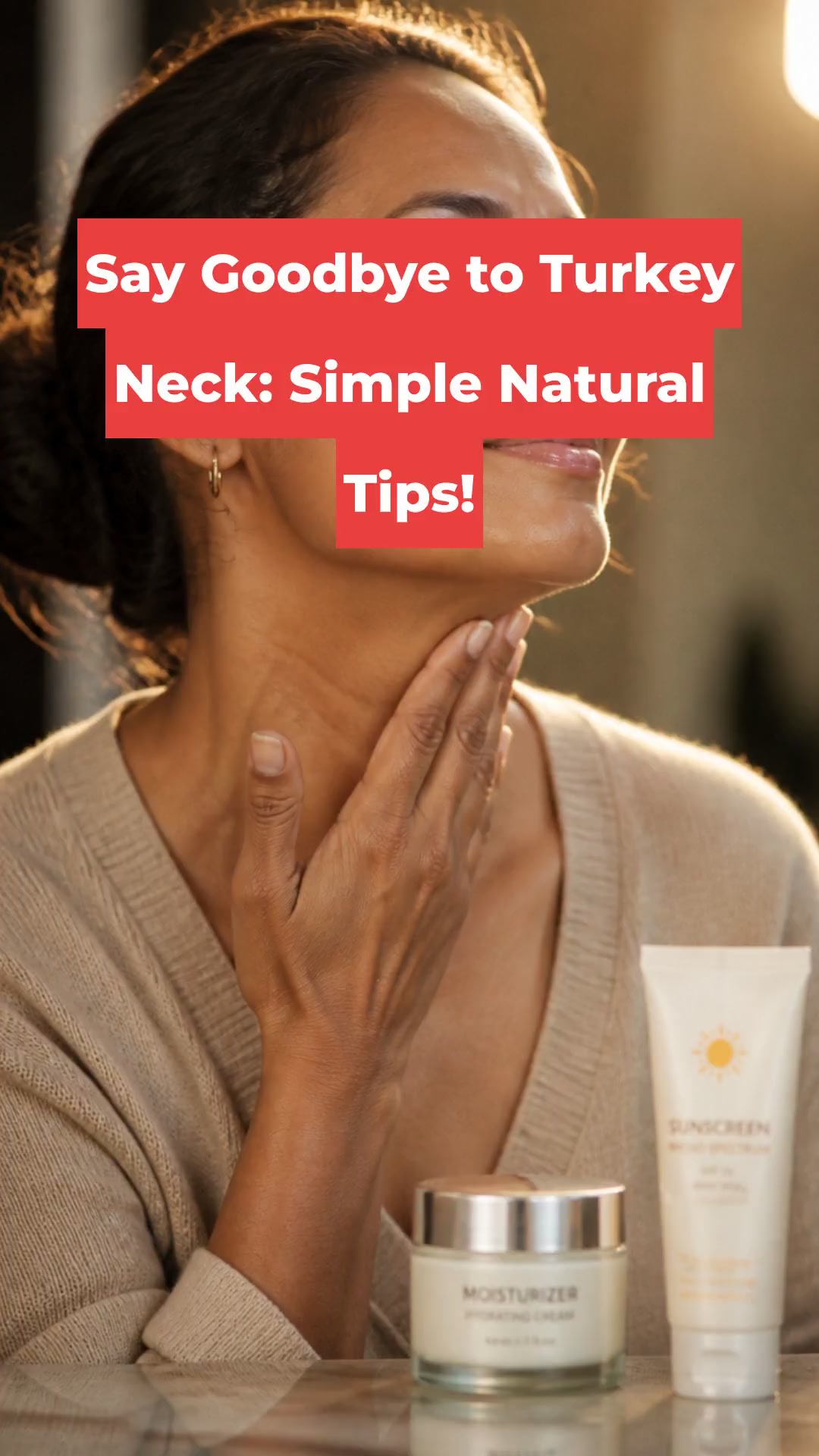 Say Goodbye to Turkey Neck: Simple Natural Tips!