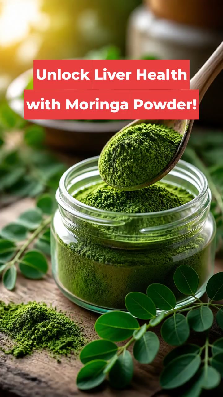 Unlock Liver Health with Moringa Powder!