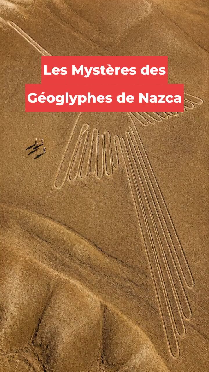 Les Mystères des Géoglyphes de Nazca
