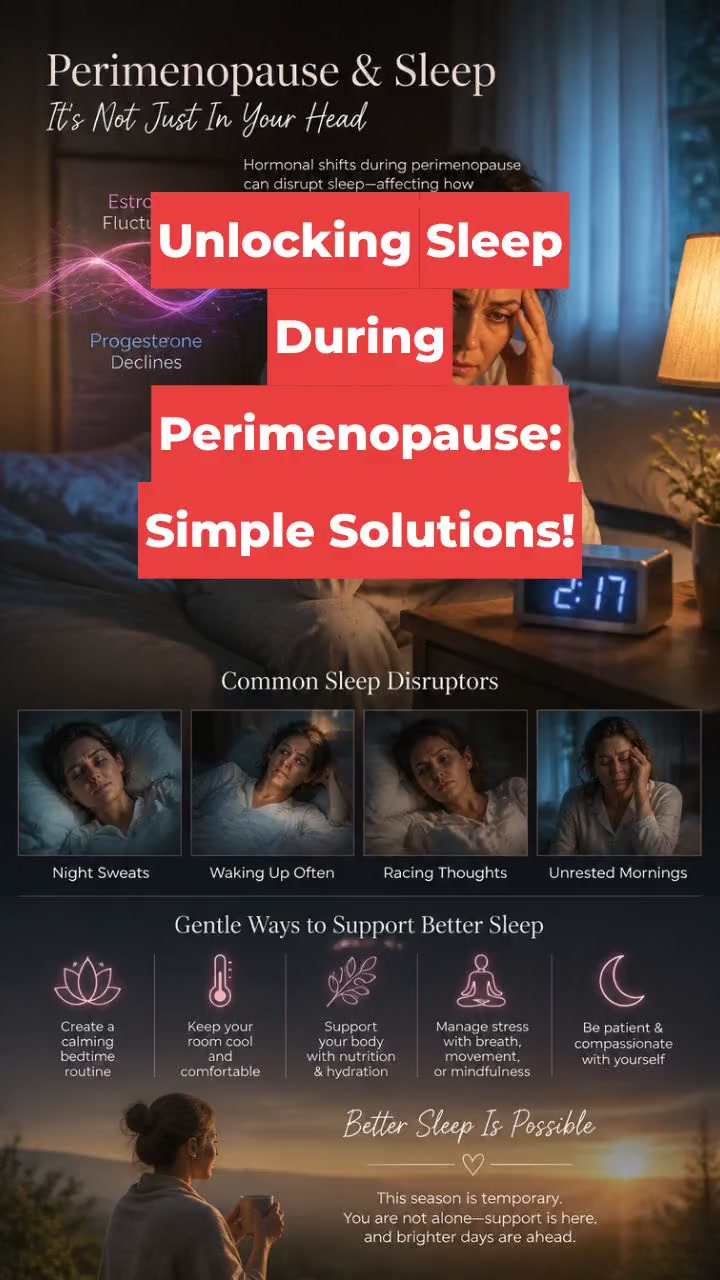 Unlocking Sleep During Perimenopause: Simple Solutions!