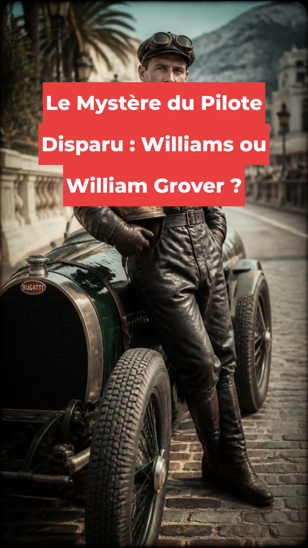 Le Mystère du Pilote Disparu : Williams ou William Grover ?