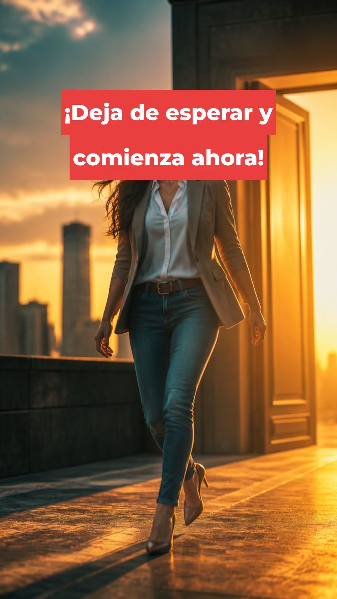 ¡Deja de esperar y comienza ahora!
