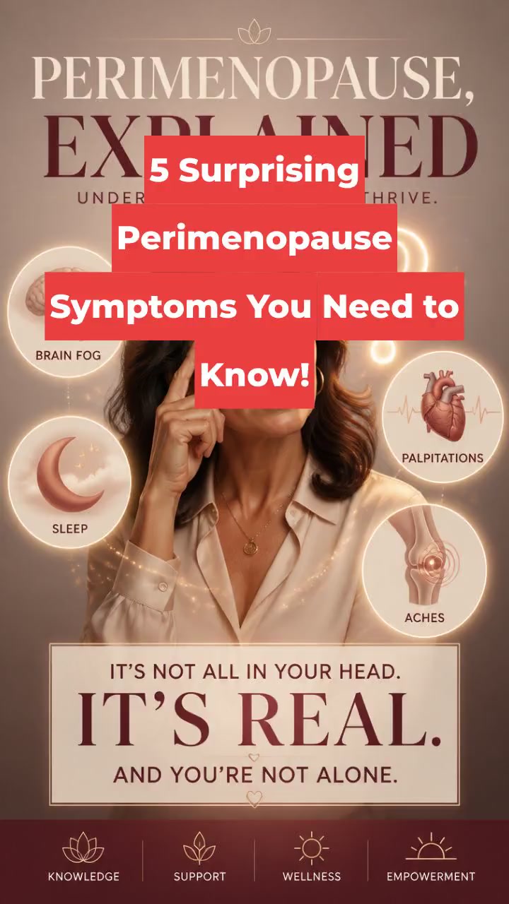 5 Surprising Perimenopause Symptoms You Need to Know!