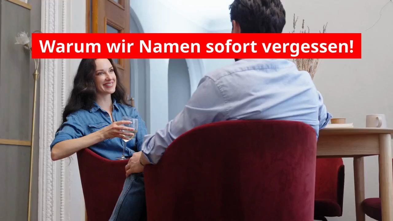 Warum wir Namen vergessen – Die überraschende Wahrheit!