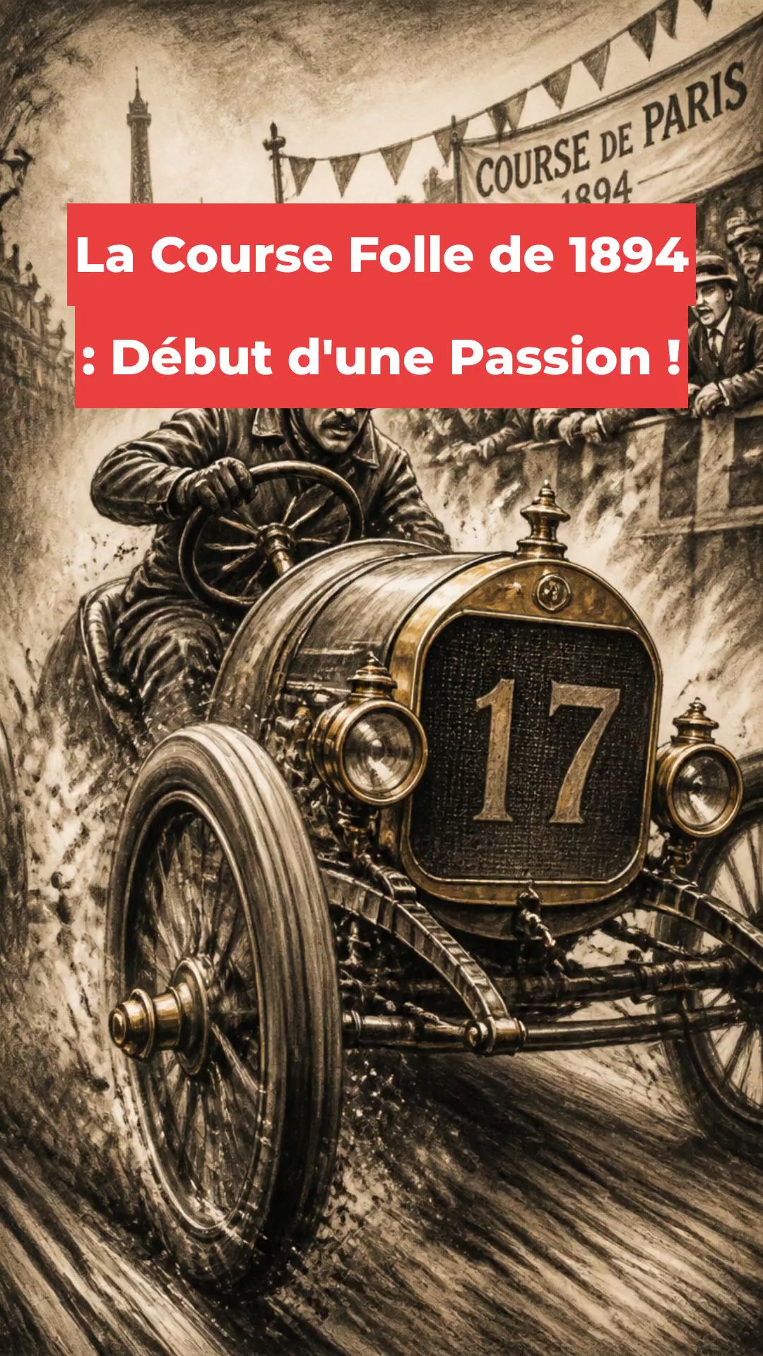 La Course Folle de 1894 : Début d'une Passion !