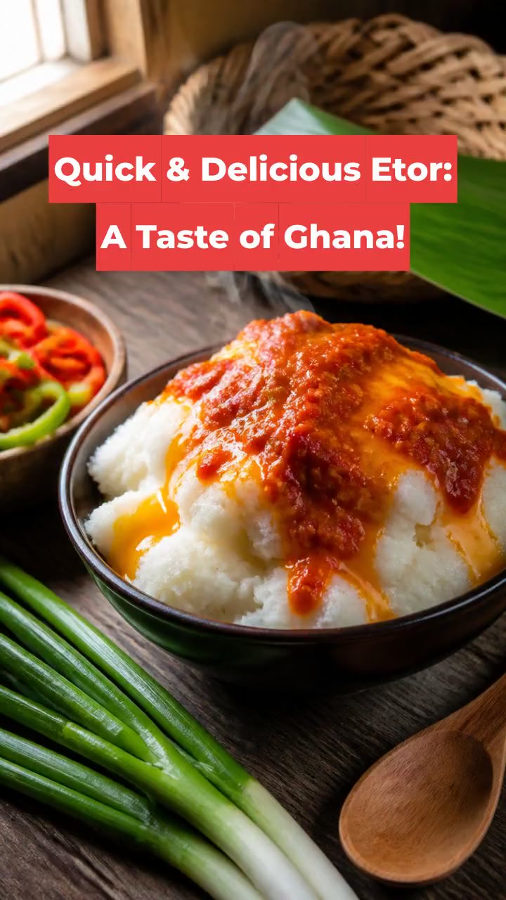 Quick & Delicious Etor: A Taste of Ghana!