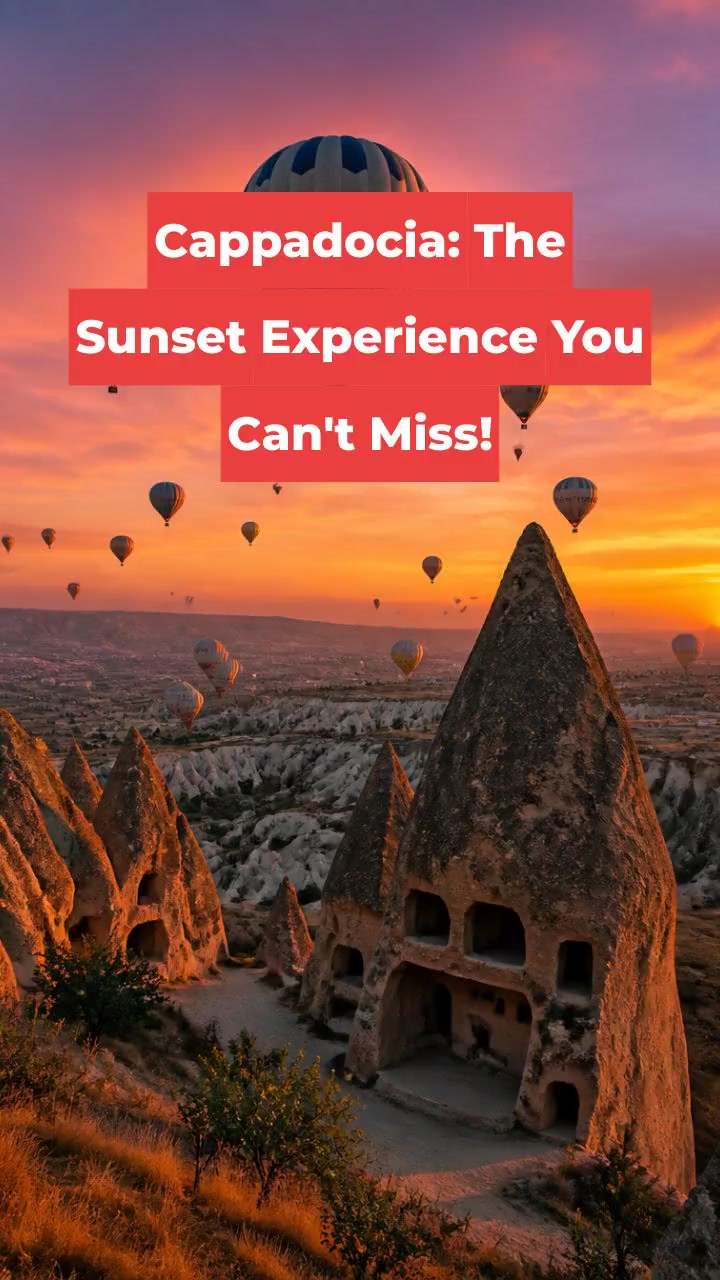 Cappadocia: The Sunset Experience You Can't Miss!