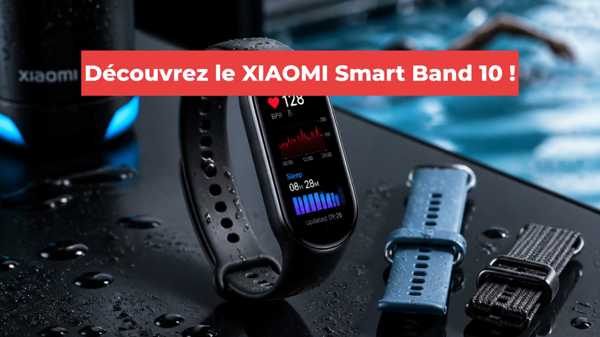 Découvrez le XIAOMI Smart Band 10 !