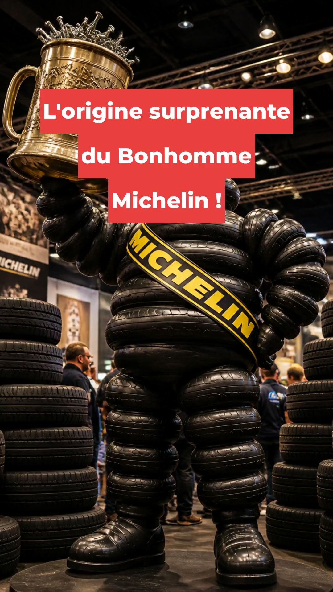 L'origine surprenante du Bonhomme Michelin !