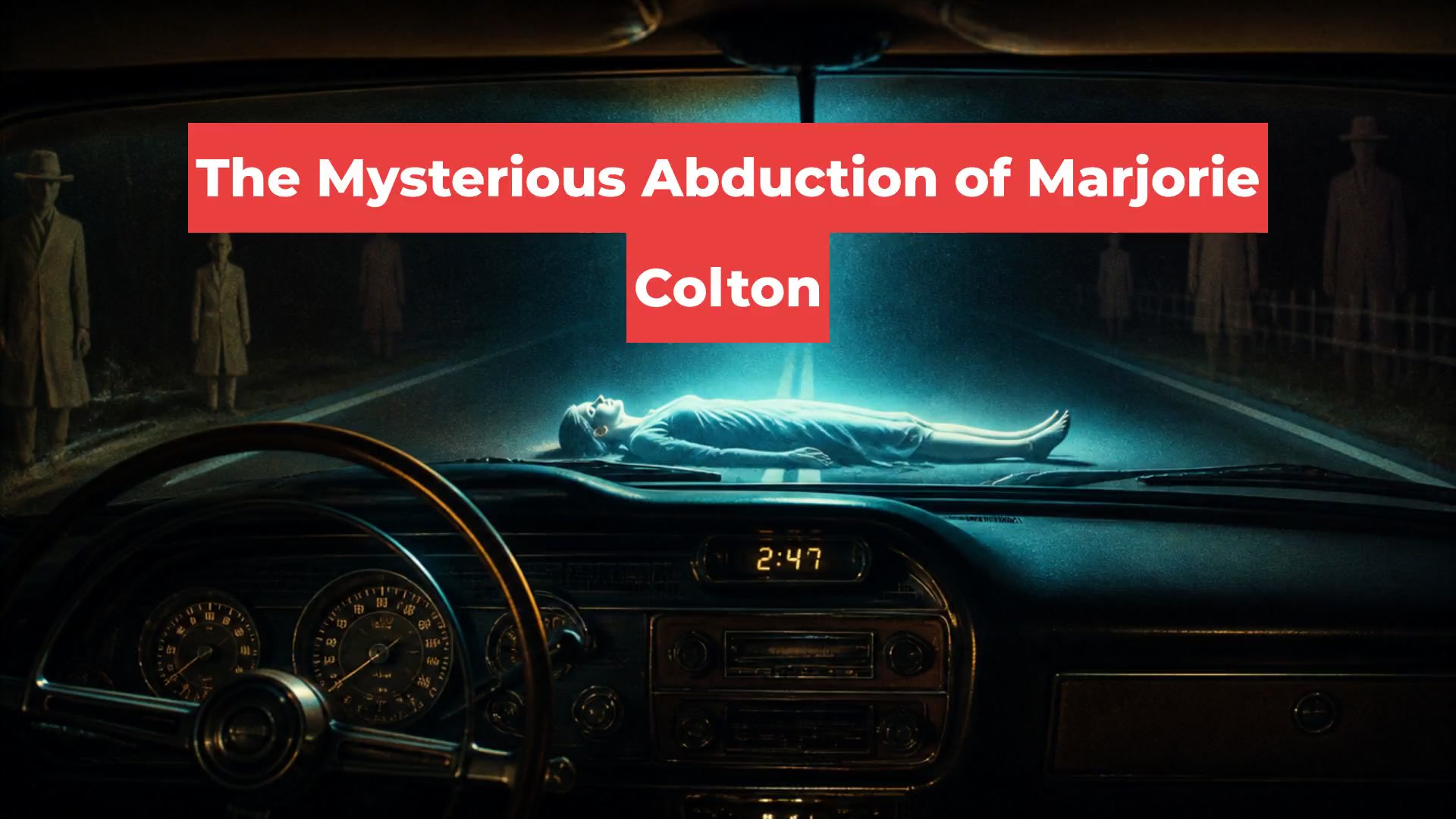 The Mysterious Abduction of Marjorie Colton