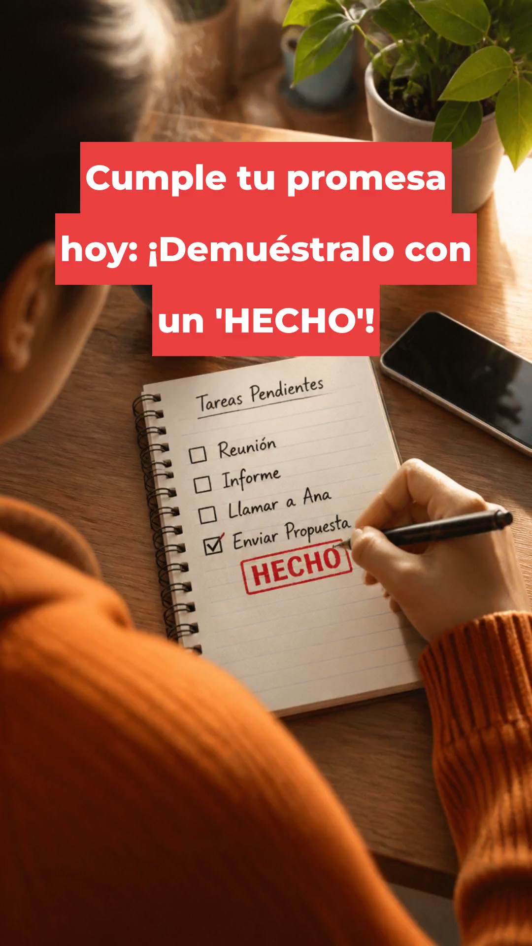 Cumple tu promesa hoy: ¡Demuéstralo con un 'HECHO'!