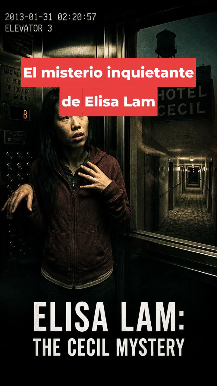 El misterio inquietante de Elisa Lam