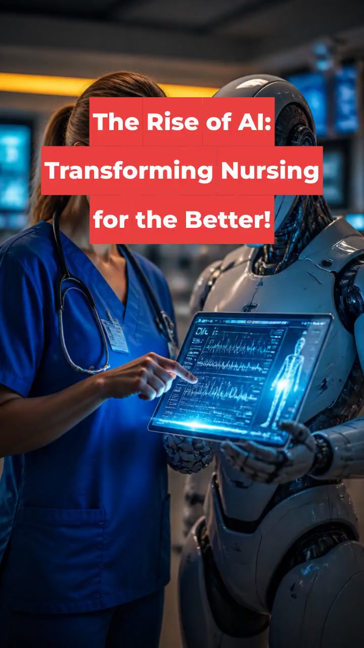 The Rise of AI: Transforming Nursing for the Better!