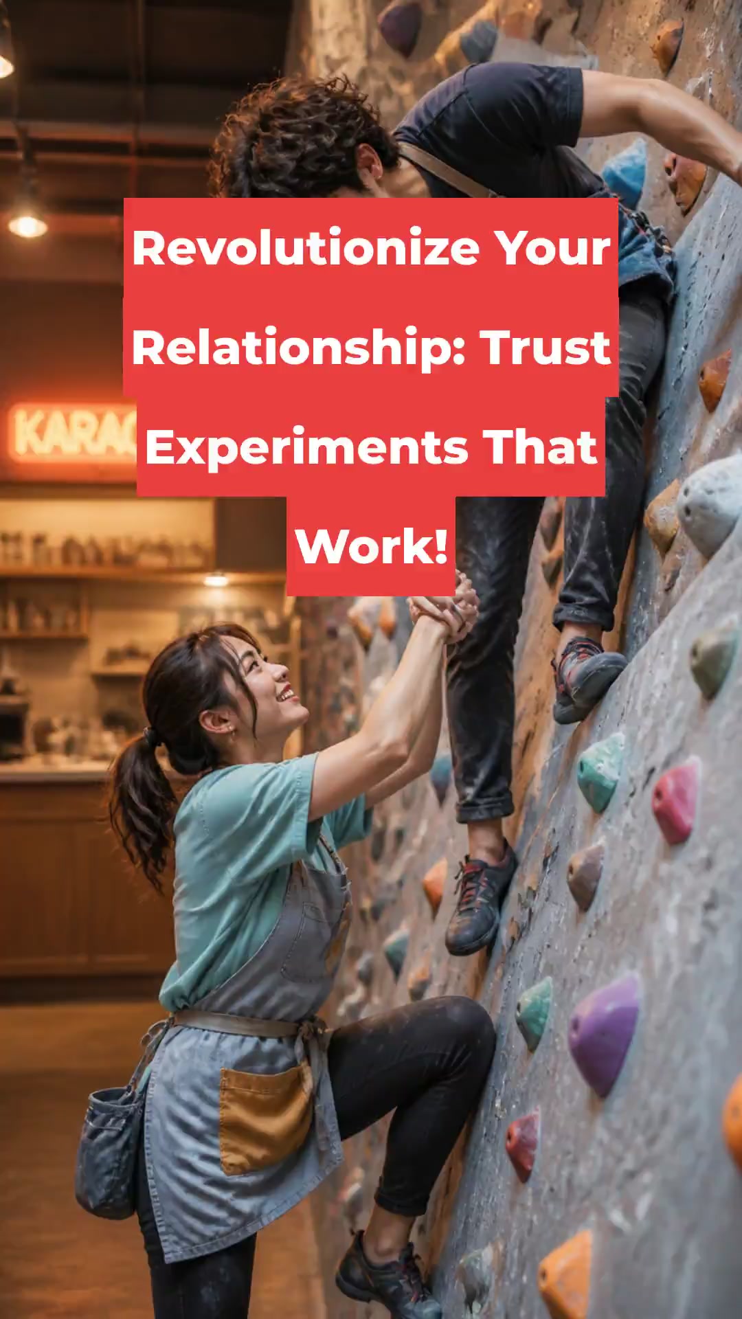 Revolutionize Your Relationship: Trust Experiments That Work!
