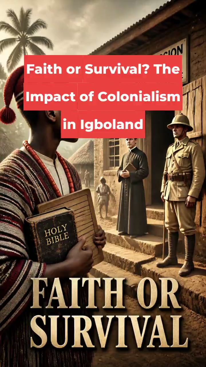 Faith or Survival? The Impact of Colonialism in Igboland