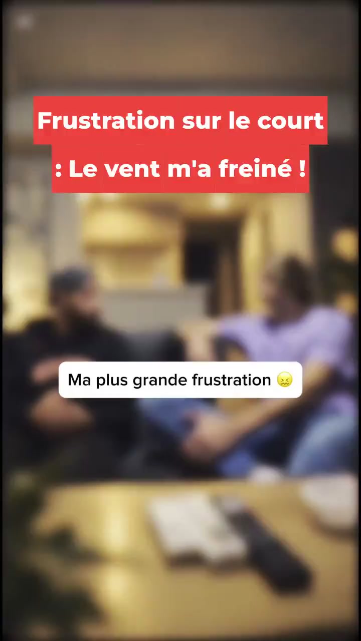 Frustration sur le court : Le vent m'a freiné !