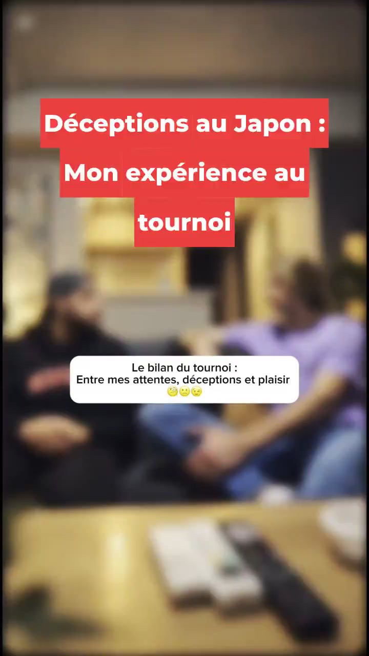 Déceptions au Japon : Mon expérience au tournoi