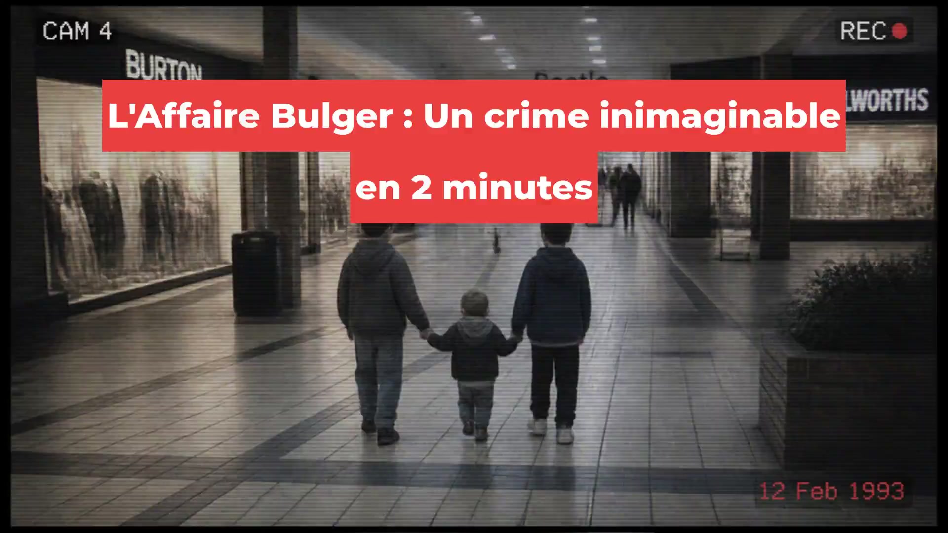 L'Affaire Bulger : Un crime inimaginable en 2 minutes