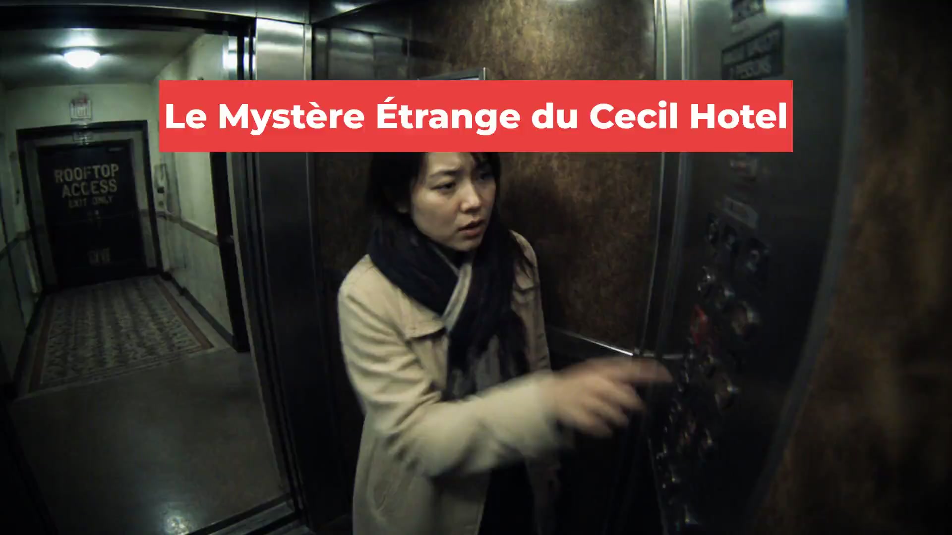 Le Mystère Étrange du Cecil Hotel