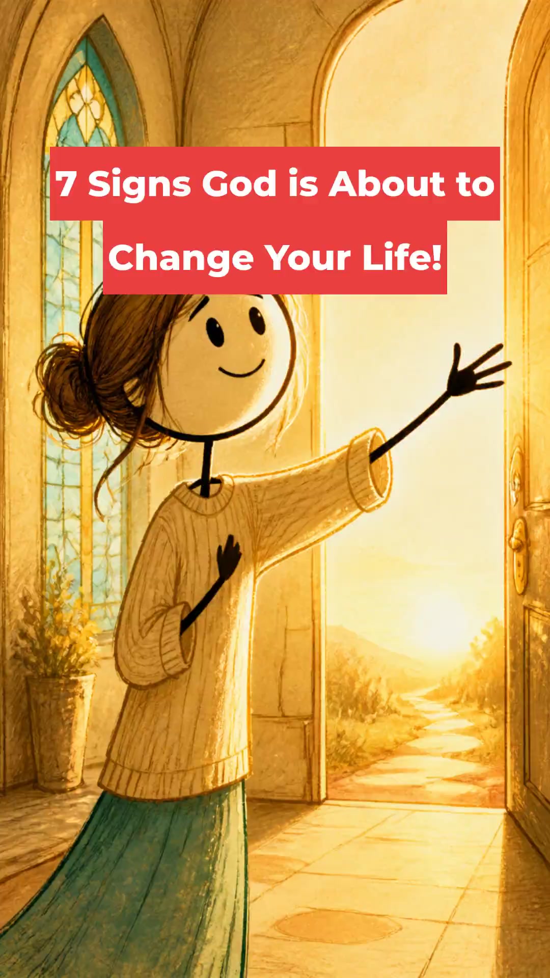 7 Signs God is About to Change Your Life!