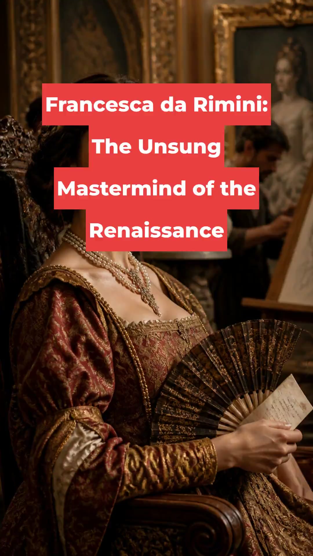 Francesca da Rimini: The Unsung Mastermind of the Renaissance