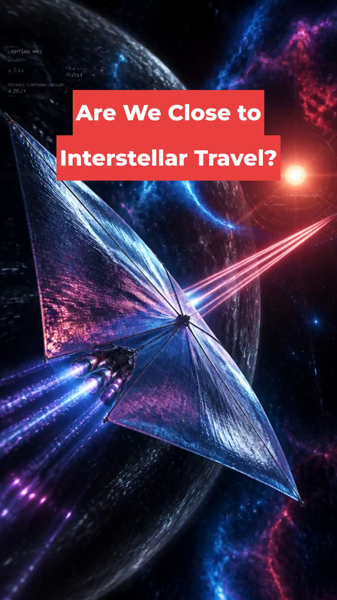 Are We Close to Interstellar Travel?